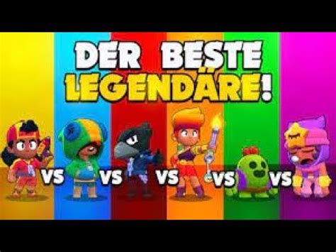 Wer Ist Der Beste Leg Ndere Brawler Brawl Stars Anremax Youtube