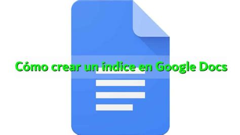 C Mo Hacer Un Ndice En Google Docs