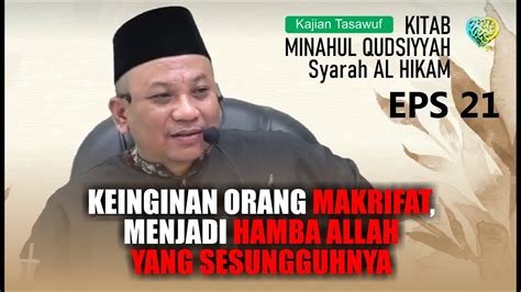 Eps Kitab Minahul Qudsiyyah Keinginan Orang Makrifat Menjadi