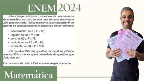 Joao E Felipe Participaram Na Escola - ENEM 2024 - João e Felipe participaram na escola de uma maratona de ...