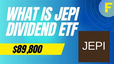 What Is JEPI Dividend ETF JEPI ETF Explained Financial Freedom Show