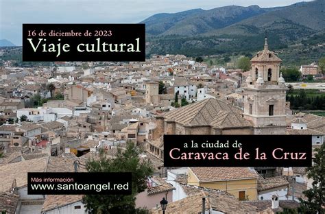 Viaje Cultural A La Ciudad De Caravaca De La Cruz