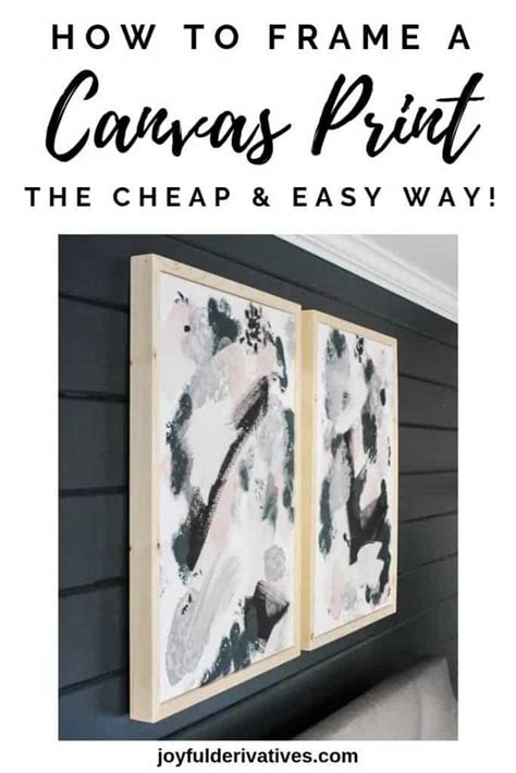 How to Frame a Canvas Painting (Low-Cost & Easy!) - Joyful Derivatives