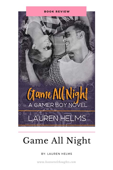 Review Of Game All Night By Lauren Helms Hea Novel Thoughts