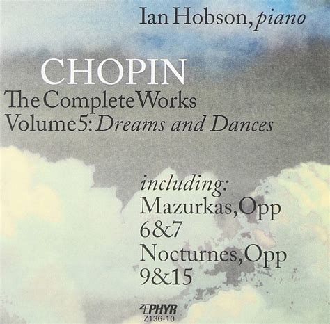 Fryderyk Chopin Ian Hobson Chopin The Complete Works Vol 5