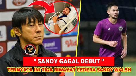 BREAKING NEWS STY Berikan Kabar Buruk Sandy Walsh Di Pastikan Gagal