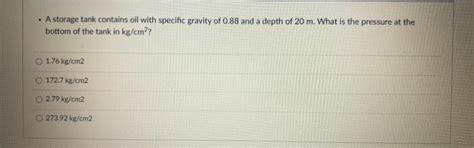 Solved A Storage Tank Contains Oil With Specific Gravity Chegg