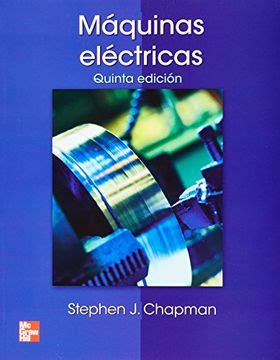 Libro Maquinas Electricas De Stephen Chapman Buscalibre