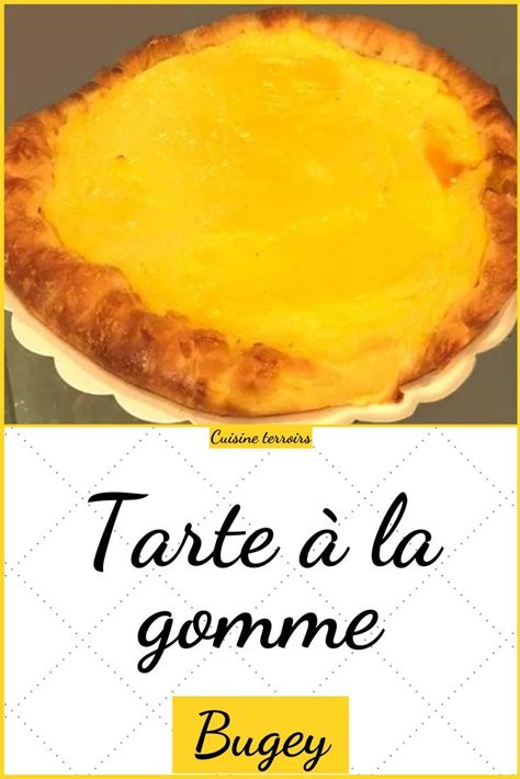 Tarte La Gomme Bugey Tarte Recette De Dessert Simple Recette