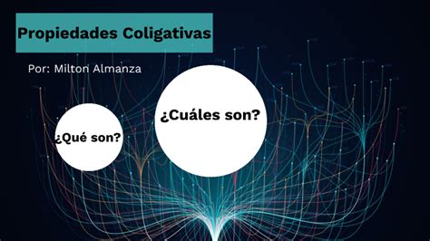 Propiedades Coligativas By Milton Almanza On Prezi