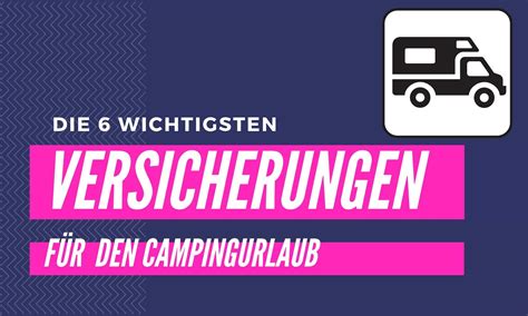 Campingversicherung für den Campingurlaub