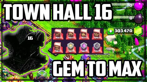 Town Hall 16 Gem To Max Clash Of Clans Youtube