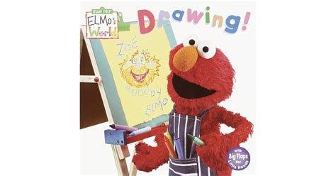 Elmo's World: Drawing! (Sesame Street® Elmos World by Mary Beth Nelson