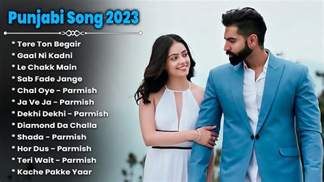 Parmish Verma New Punjabi Songs New Punjabi Jukebox Best