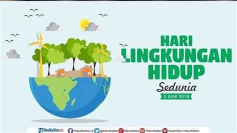 Kumpulan Ucapan Hari Lingkungan Hidup Sedunia 2021 Lengkap Link Twibbon