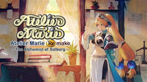 Atelier Marie Remake Gets Release Date In July Niche Gamer