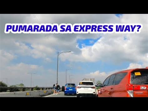 Bakit Nakaparada Sa Express Way I C Exit South Express Way I Road