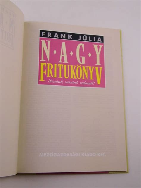 Frank J Lia Nagy Frutik Nyv R Day Antikv Rium