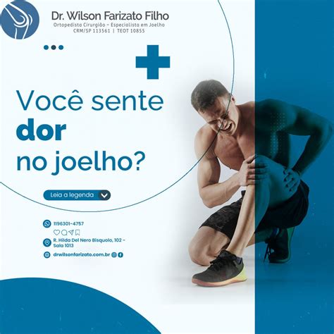 Você Sente Dor no Joelho Dr Wilson Farizato Ortopedista