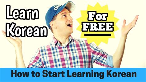 How To Start Learning Korean 10 Steps Free Resources Youtube