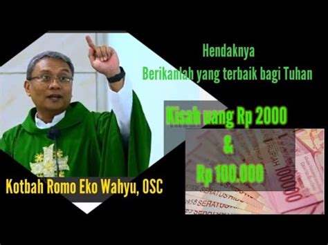 Kotbah Romo Eko Wahyu Osc Berikanlah Kepada Tuhan Yang Terbaik