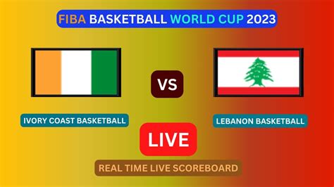 Lebanon Vs Ivory Coast Live Score Update Today Game Fiba