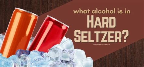 What Alcohol Is In Hard Seltzer Answered 2024 Bes