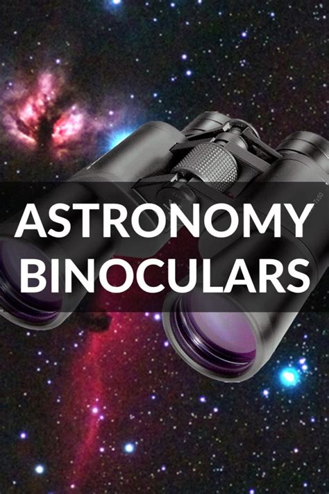 How to Choose Binoculars for Astronomy (Skywatching)