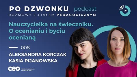 Nauczycielka na świeczniku O ocenianiu i byciu ocenianą Rozmowa z