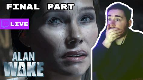 Departure Alan Wake First Playthrough Part Finale Youtube