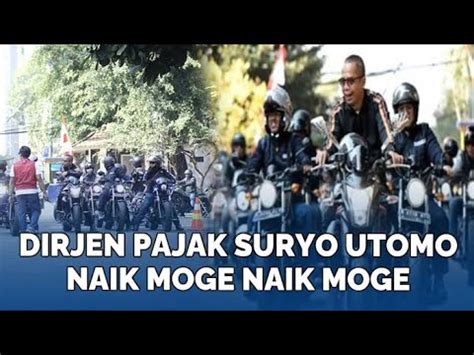 Viral Dirjen Pajak Suryo Utomo Naik Moge Medsos Komunitas Moge Pegawai