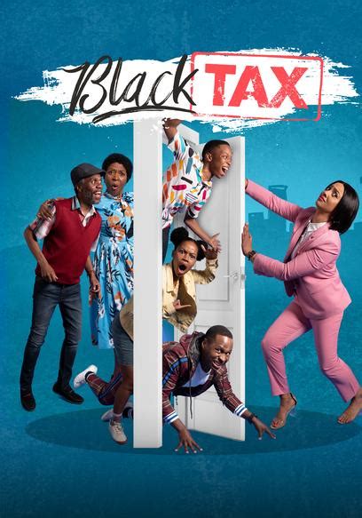 Watch Black Tax Season 3 Free Tv Shows Tubi