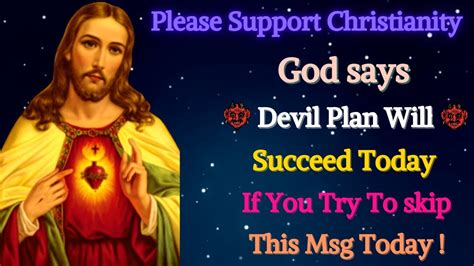 God Says Devil Plan Will Succeed Today If You Skip God Message For