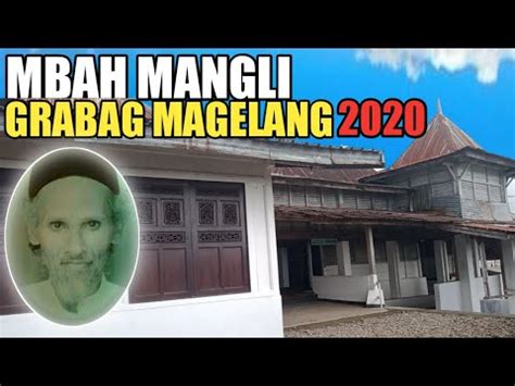 SEJARAH KH HASAN ASY ARI MBAH MANGLI GRABAG MAGELANG Oktober 2020