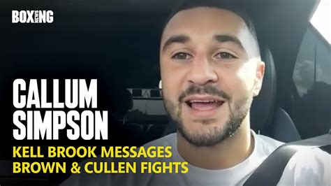 Callum Simpson Reveals Surreal Kell Brook Dms Targets Jack Cullen