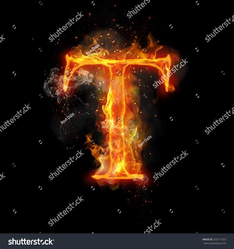 Fire Letter T Burning Flame Flaming Stock Illustration 555511723