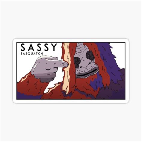 Sassy The Sasquatch Sticker For Sale By Mariradunic Redbubble