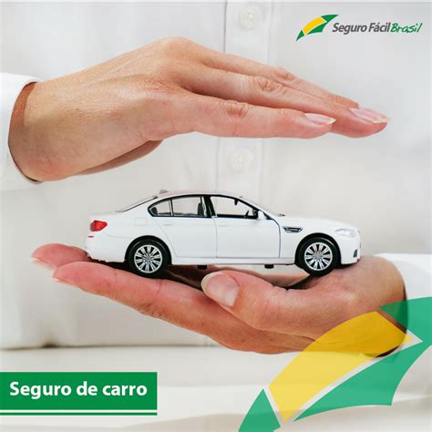 Seguro de carros Saiba como funciona Seguro Fácil Brasil