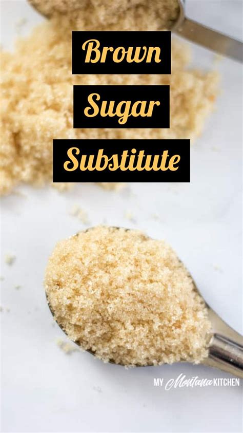 Brown Sugar Substitute: An immersive guide by My Montana Kitchen