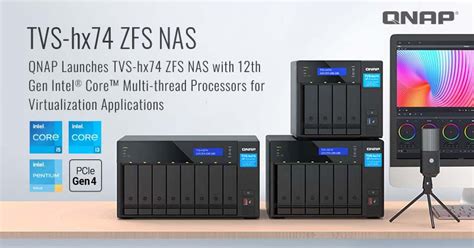 Qnap Launches Tvs Hx Zfs Nas With Th Gen Intel Core Multi Thread