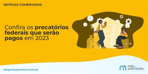 Pagamento De Precat Rios Federais Em Meu Precat Rio