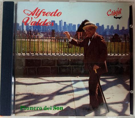 Alfredo Valdes Pionero Del Son Cd Discogs