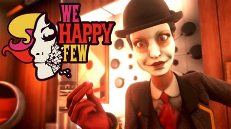 We Happy Few Gameplay 1 Youtube