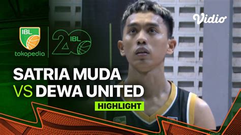 Highlights Satria Muda Pertamina Jakarta Vs Dewa United Banten Ibl