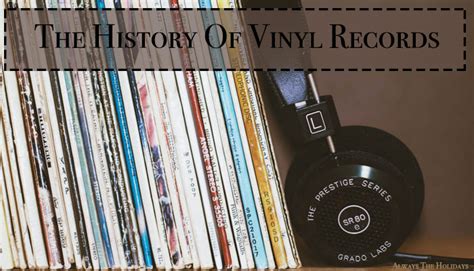 History of Vinyl Records - Complete with a Timeline and Fun Facts