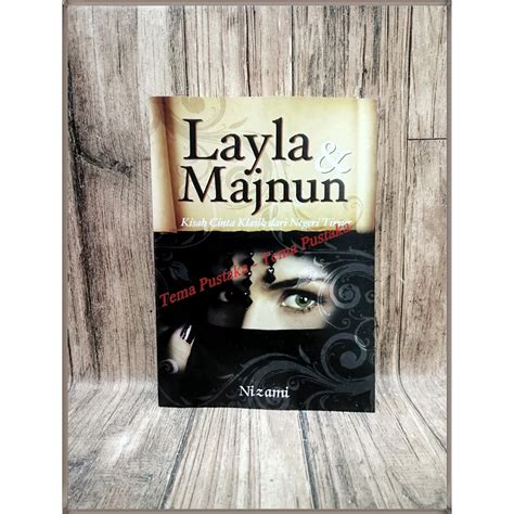 Jual Layla Majnun Kisah Cinta Klasik Dari Negeri Timur By Nizami