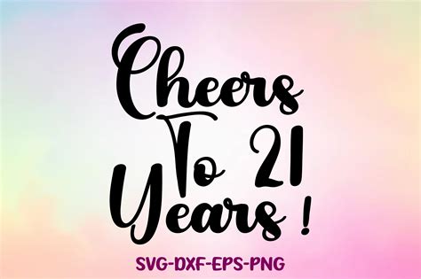 Cheers To 21 Years Graphic By Sapphire Art Mart · Creative Fabrica