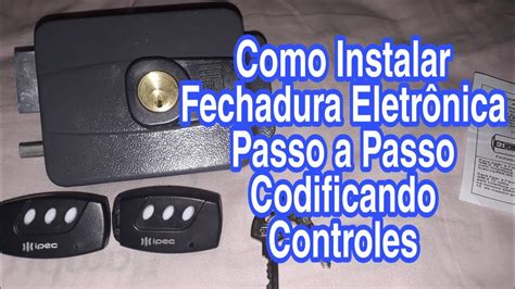 Como Instalar Ligar Fechadura Eletronica Controle Remoto Passo A