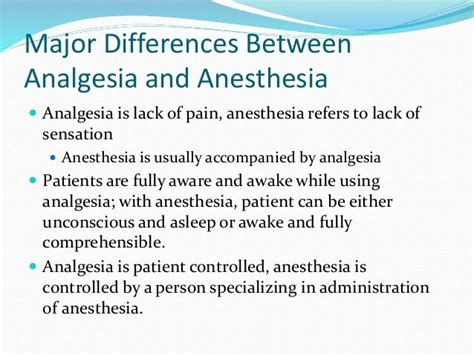 Analgesia vs anesthesia