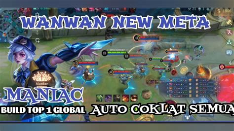 Maniac Kill Wanwan New Meta Cara Buka Ulti Musuh Auto Coklat